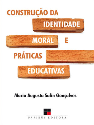 cover image of Construção da identidade moral e práticas educativas